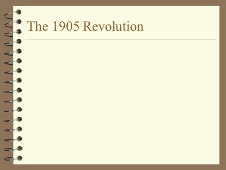 The 1905 Revolution.