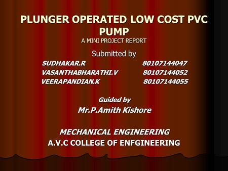 PLUNGER OPERATED LOW COST PVC PUMP A MINI PROJECT REPORT