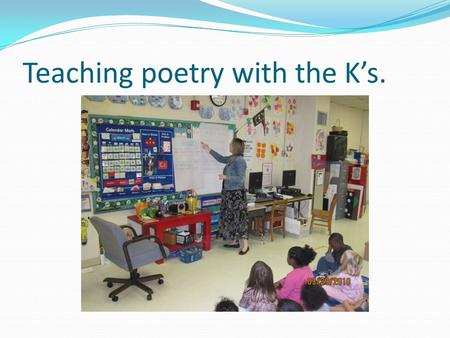 Teaching poetry with the K’s.. The chart for the spring facts.