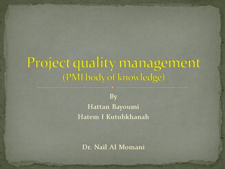 Project quality management (PMI body of knowledge)