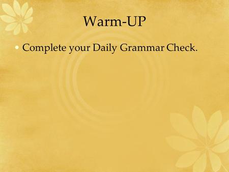 Warm-UP Complete your Daily Grammar Check.. Introduction to Poetry Vocabulary Lesson.