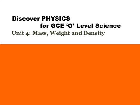 Unit 4: Mass, Weight and Density