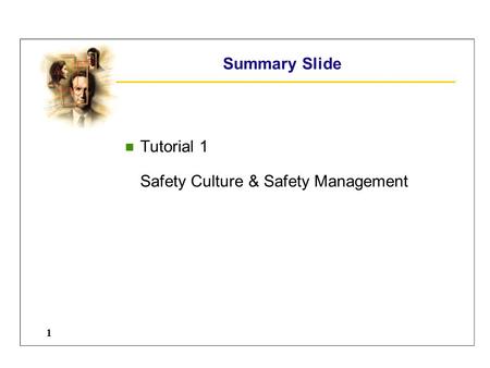 Tutorial 1 Safety Culture & Safety Management