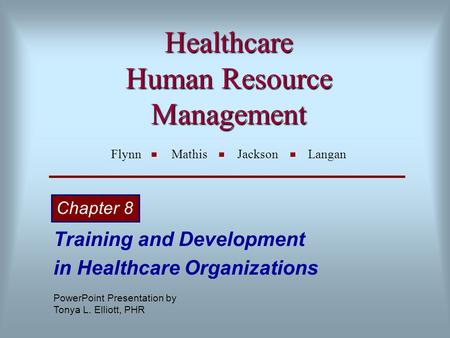 Healthcare Human Resource Management Flynn Mathis Jackson Langan