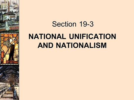 NATIONAL UNIFICATION AND NATIONALISM