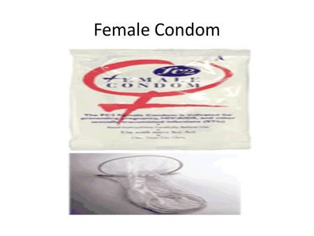 Female Condom.