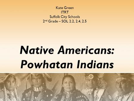 Native Americans: Powhatan Indians