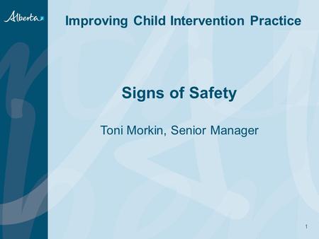 Signs of Safety Toni Morkin, Senior Manager