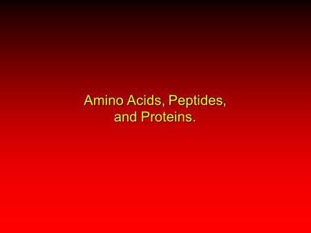Amino Acids, Peptides, and Proteins.. Classification of Amino Acids.