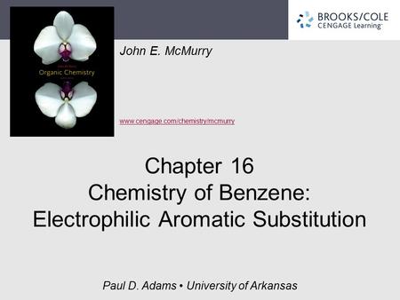 Chapter 16 Chemistry of Benzene: Electrophilic Aromatic Substitution