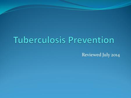Tuberculosis Prevention