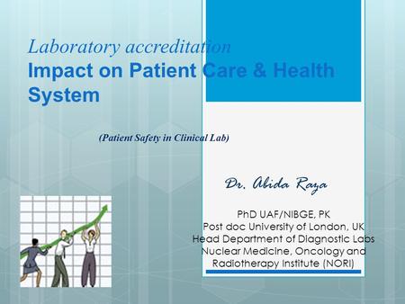 Laboratory accreditation Impact on Patient Care & Health System