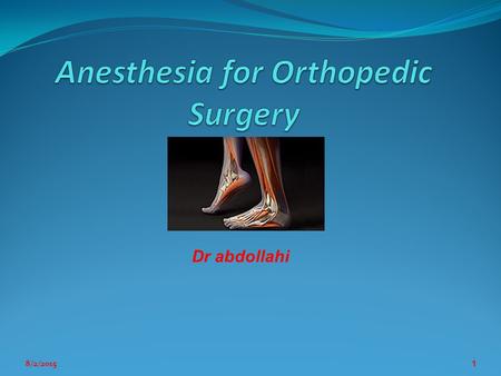 Anesthesia for Orthopedic Surgery