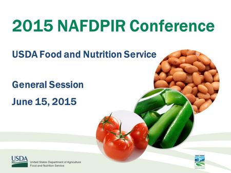 2015 NAFDPIR Conference USDA Food and Nutrition Service