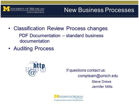 New Business Processes Classification Review Process changes PDF Documentation – standard business documentation Auditing Process If questions contact.