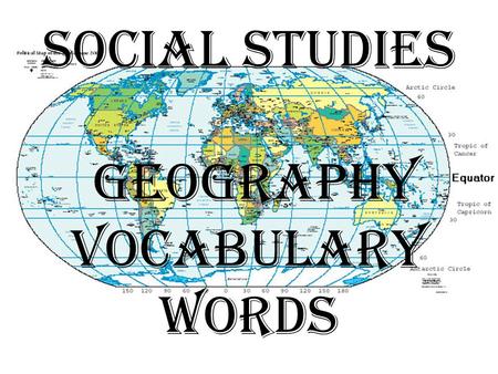 Social Studies Geography Vocabulary Words