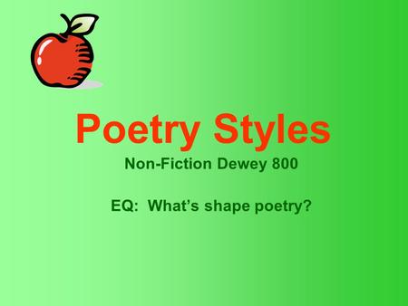 EQ: What’s shape poetry?
