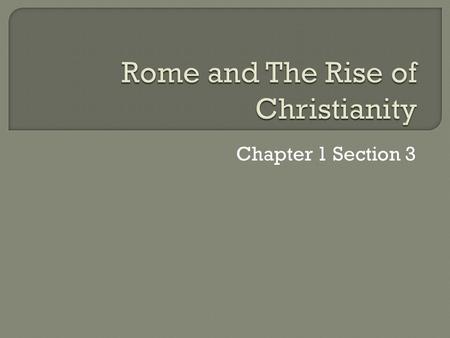 Chapter 1 Section 3.  What are the two groups in Roman society that were at conflict? What settles the tensions?  What is unique about the Law of Nations.