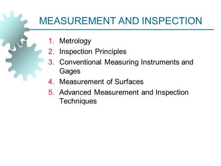 MEASUREMENT AND INSPECTION