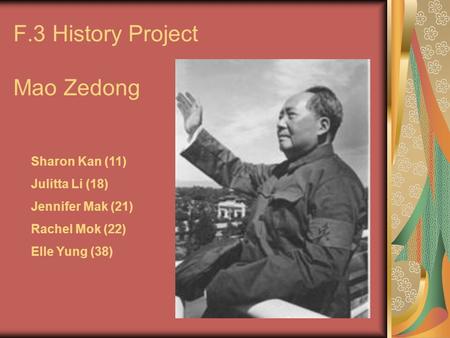 F.3 History Project Mao Zedong