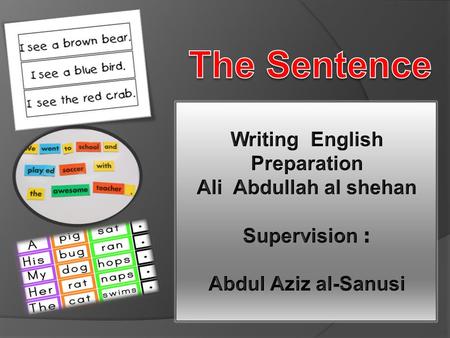 Writing English Preparation Ali Abdullah al shehan : Supervision