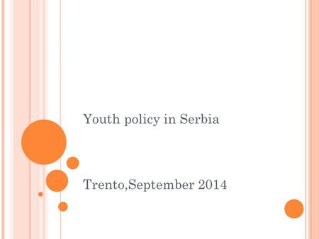 Youth policy in Serbia Trento,September 2014. YP STRUCTURE Youth policy Youth office OKC NGO Osveženje Zip cente.