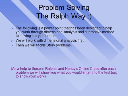 Problem Solving The Ralph Way :)