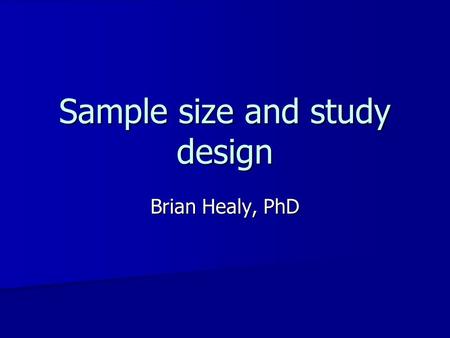 Sample size and study design