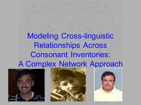 Modeling Cross-linguistic Relationships Across Consonant Inventories: A Complex Network Approach.