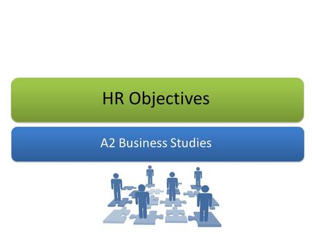HR Objectives A2 Business Studies.