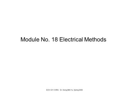 Module No. 18 Electrical Methods