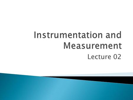 Instrumentation and Measurement