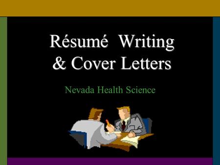 Résumé Writing & Cover Letters Nevada Health Science.