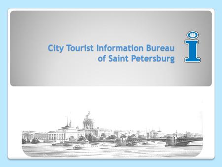 City Tourist Information Bureau of Saint Petersburg.