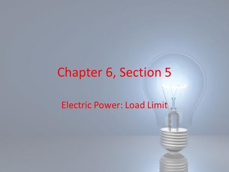 Electric Power: Load Limit