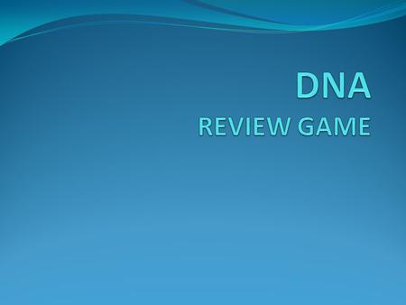 DNA REVIEW GAME.