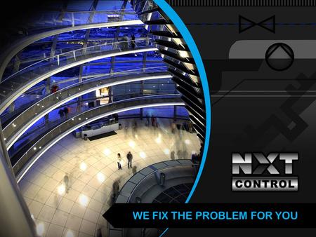 WE FIX THE PROBLEM FOR YOU. Programming controllers Configuration devices Building visualization Providing data to higher levels Programming interfaces.