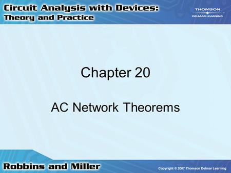 Chapter 20 AC Network Theorems.