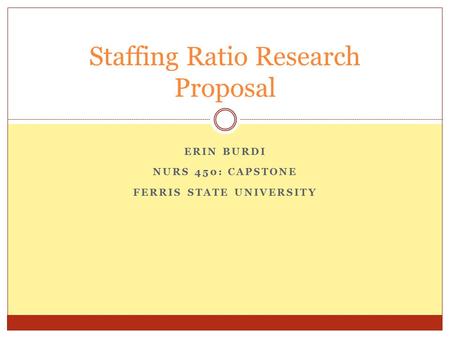 Staffing Ratio Research Proposal