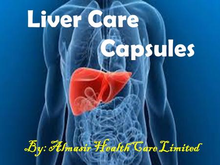 Liver Care Capsules By: Almasir Health Care Limited.