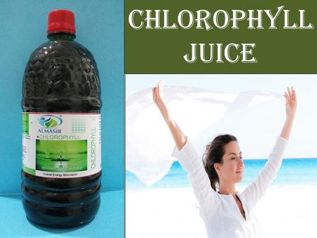 Chlorophyll Juice.