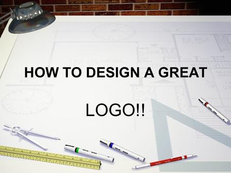 HOW TO DESIGN A GREAT LOGO!!. 1. LEARN WHAT A LOGO IS AND WHAT IT REPRESENTS.