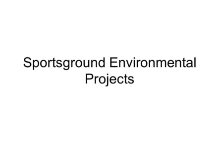 Sportsground Environmental Projects. The LSE Sportsground in New Malden measures 11.27 Hectares of which the playing surfaces take up approximately 8.5.
