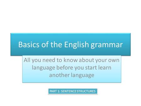 Basics of the English grammar