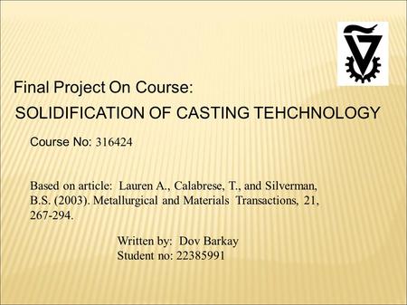 SOLIDIFICATION OF CASTING TEHCHNOLOGY