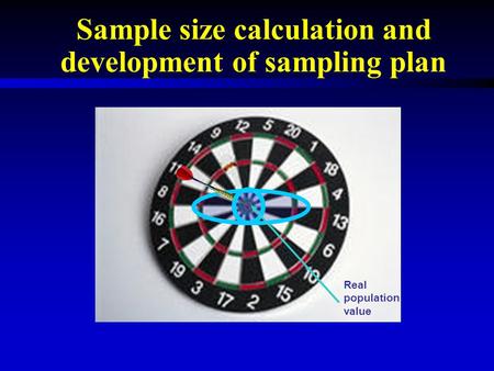 Sample size calculation and development of sampling plan