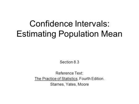 Confidence Intervals: Estimating Population Mean