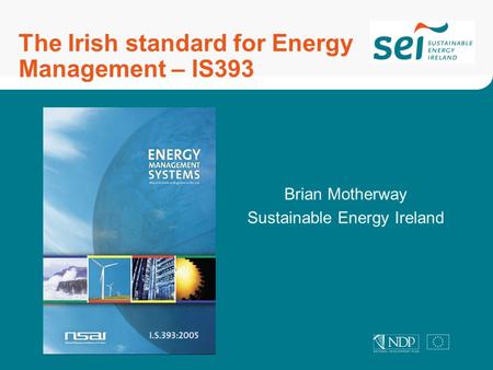 The Irish standard for Energy Management – IS393
