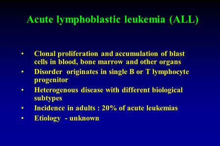 Acute lymphoblastic leukemia (ALL)