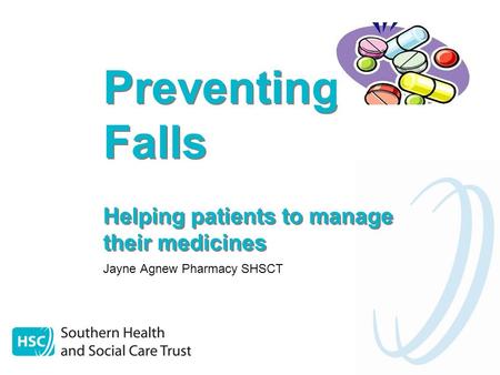 Preventing Falls Helping patients to manage their medicines